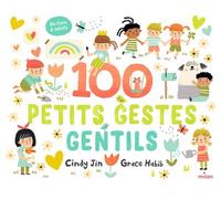100 petits gestes gentils - Cindy Jin - Milan Eds - cartonné - Album jeunesse