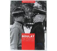 100 PHOTOS DE PIERRE ET ALEXANDRA BOULAT