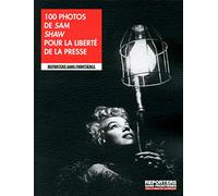 100 photos de Sam Shaw pour la liberté de la presse