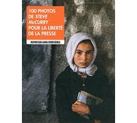 100 photos de Steve McCurry pour la liberté de la presse