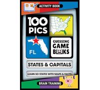 100 PICS States & Capitals Game Book - Guess US States & Capitals - Identify USA using anagram and picture clues - maps, capitals, flags. Geography ... Tool, Quiz, Travel Game, Activity Puzzles