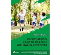 100 plans de cours pour 100 leçons d'éducation physique - Stanisław Żołyński (Pädagogik auf Polnisch)