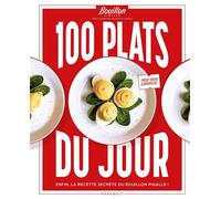 100 plats du jour Enfin la recette secrète du Bouillon Pigalle - Bastien Bouillon - Marabout - broché - Guide