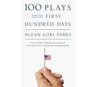 100 Plays for the First Hundred Days - [Version Originale] Inconnu (Auteur)