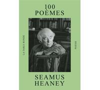 100 Poèmes - Seamus Heaney - Editions de la table ronde - ebook (ePub) - Poésie