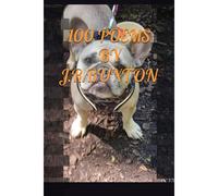 100 Poems By J.R.Buxton