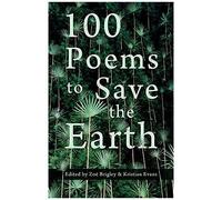 100 Poems To Save The Earth