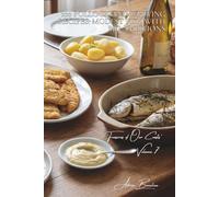 100 Pollock and Whiting Recipes: modest fish with big ambitions: Gourmet breaded, in sauce, stuffed... transforming small fish into grand dishes