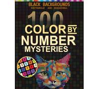 100 Pop Art Animal Mystery Mosaics: Color by Number on Black Backgrounds - Rectangular & Hexagonal Grids
