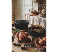 100 poulets fumés maison: sans fumoir, avec goût: Techniques domestiques pour des saveurs de smoking authentiques