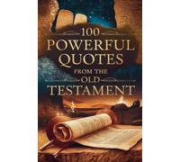 100 Powerful Quotes from the Old Testament