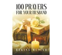 100 Prayers for Your Husband