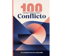 100 Preguntas y Respuestas sobre el conflicto