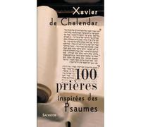 100 prières avec les psaumes - Xavier de Chalendar - Salvator - broché - Essai