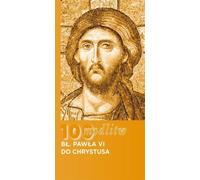 100 prières bl. Paul VI au Christ