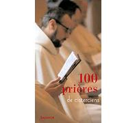 100 Prières de Cisterciens