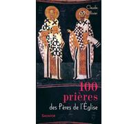 100 prières des pères de l'église - Claude Ollivier - Salvator - broché - Guide
