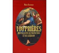 100 Prières Merveilleuses De Protection Et De Guérison