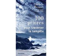 100 prières pour traverser la tempête