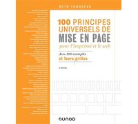 100 principes universels de mise en page pour l'imprimé et le Web - Avec 100 exemples et leurs grill Avec 100 exemples et leurs grilles - Beth Tondreau - Dunod - broché - Beau livre