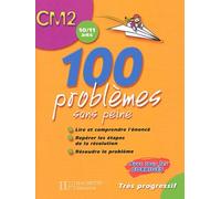 100 problèmes sans peine CM2: 10/11 ans