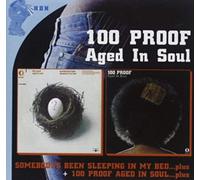 100 Proof (Aged in Soul) - 100 Proof/Somebodys Been Sleeping in My Bed [Import]