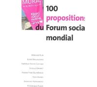 100 propositions du forum social mondial - Collectif - Mayer Charles Leopold Eds - broché - Etude