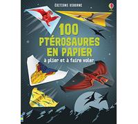 100 ptérosaures en papier à plier et à faire voler