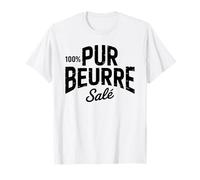 100% Pur Beurre Salé Humour Breton Drôle Cadeau Original T-Shirt