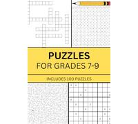 100 Puzzles for Grades 7-9: Crosswords, Mazes, Word Searches & Sudokus: Over 100 Crosswords, Mazes, Word Searches & Sudokus Designed for Grades 7-9 to ... Skills Through Fun and Challenging Puzzles