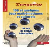 100&quelques jeux maths et culturels 10 ans de Rallye à Bruxelles - Collectif - Pole - broché - Livre-jeu