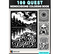 100 Quest Monochrome Coloring Book: Relaxing One-Color Ink Quest for Adults and Teens