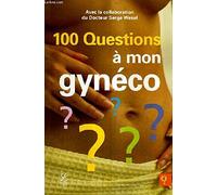100 questions à mon gynéco