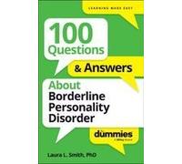 100 Questions & Answers About Borderline Personality Disorder For Dummies