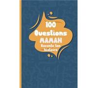 100 questions Maman raconte ton histoire Carnet remplir par votre mre cadeau idal pour nol anniversaire fte des mres un moment de partage et de complicit Melodie AzureMelodie Azure (Auteur)