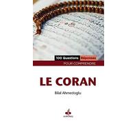 100 Questions - Réponses pour comprendre le Coran