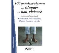 100 questions reponses pour eduquer a la non violence PO COORDINATION (Auteur)