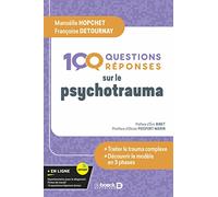 100 questions/réponses sur le psychotrauma
