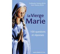 100 questions sur la Vierge Marie - Guillaume Oussou-Kicho - Saint-Leger Eds - broché - Essai