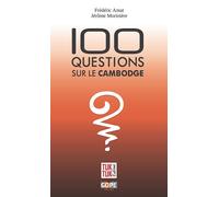 100 questions sur le Cambodge 2e édition - Frédéric Amat - Gope - broché - Guide
