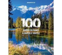 100 Randos En France À Couper Le Souffle