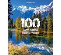 Jean Baptiste Eloi – 100 randos en France à couper le souffle