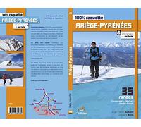 100% raquette - Ariège-Pyrénées: 35 randos