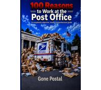 100 Reasons To Work At The Post Office