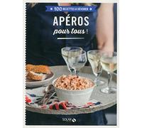 100 Recettes à dévorer - Apéro pour tous