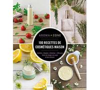 100 Recettes De Cosmétiques Maison | occasion