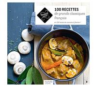 100 recettes de grands classiques français