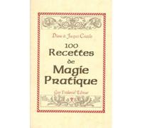 100 recettes de magie pratique
