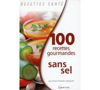 100 recettes gourmandes sans sel