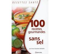 100 recettes gourmandes sans sel